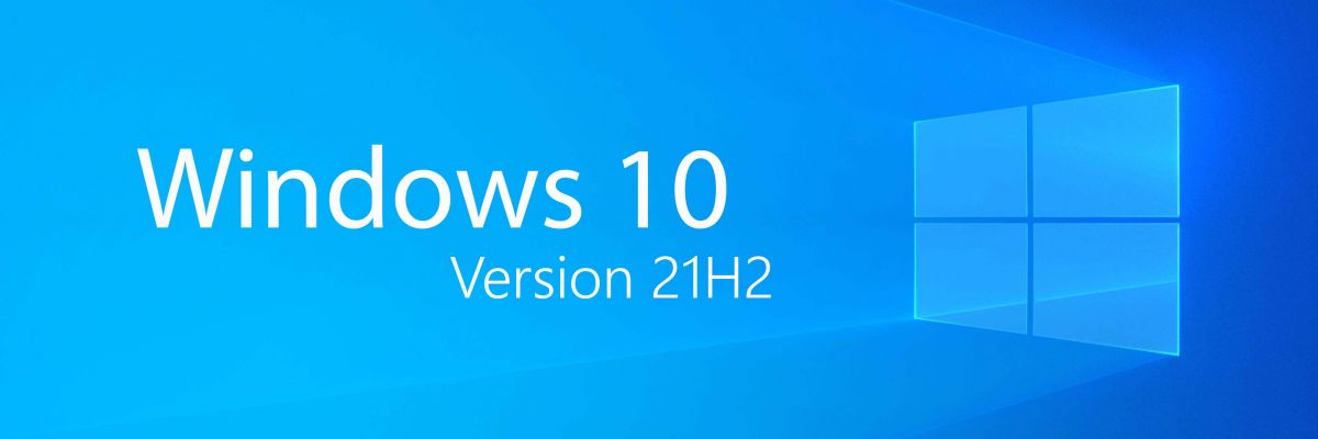 Windows 10 21H2: העדכון זמין לכולם