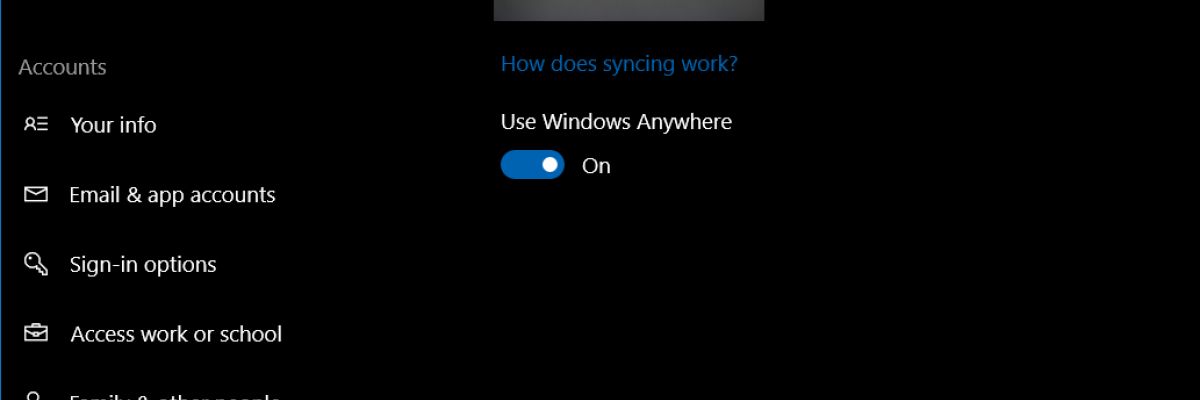 "Windows Anywhere": פונקציה חדשה הופיעה ב